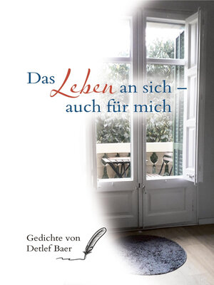 cover image of Das Leben an sich  auch für mich